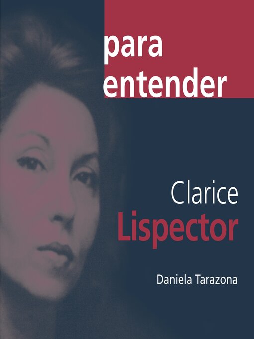 Title details for Clarice Lispector by Daniela Tarazona - Available